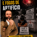 PÃO, CIRCO E FOGOS DE ARTIFÍCIO