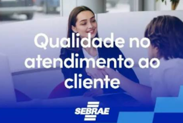 Sebrae dá curso no Ganha Tempo sobre atendimento e fidelização para MEIs